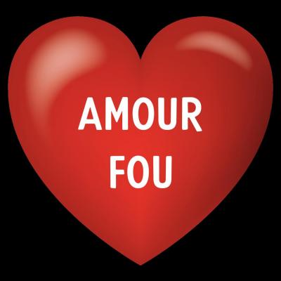 AMOUR FOU