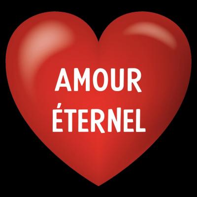 AMOUR ETERNEL